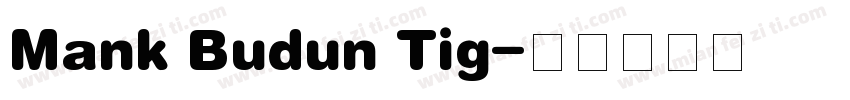 Mank Budun Tig字体转换